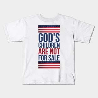 God's children are not for sale Kids T-Shirt